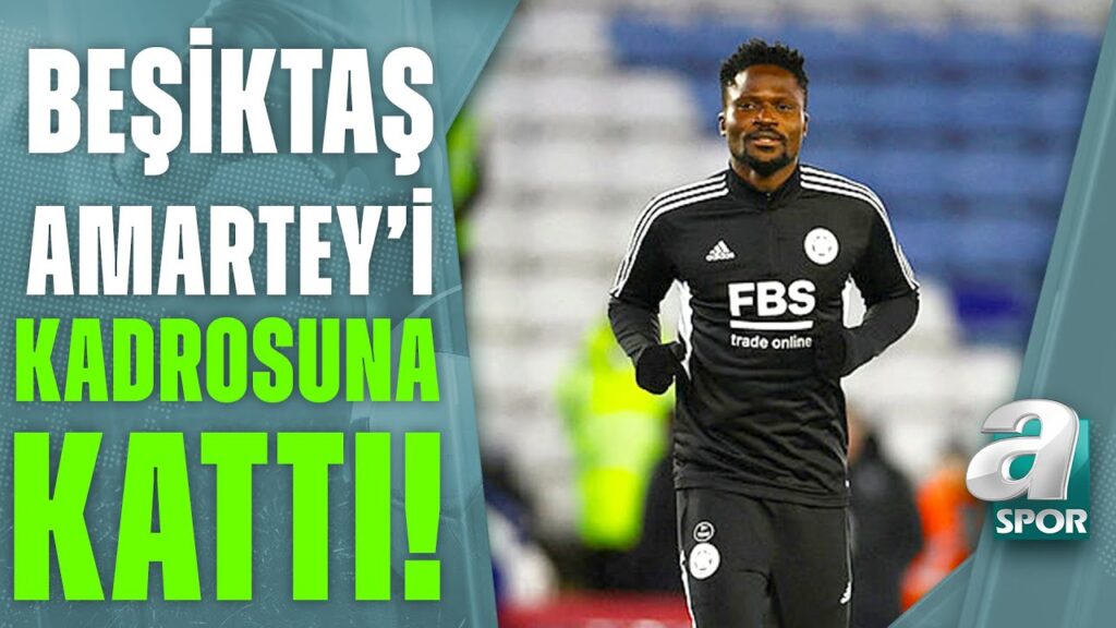 Daniel Amartey Beşiktaş'ta / A Spor / Son Sayfa / 12.07.2023