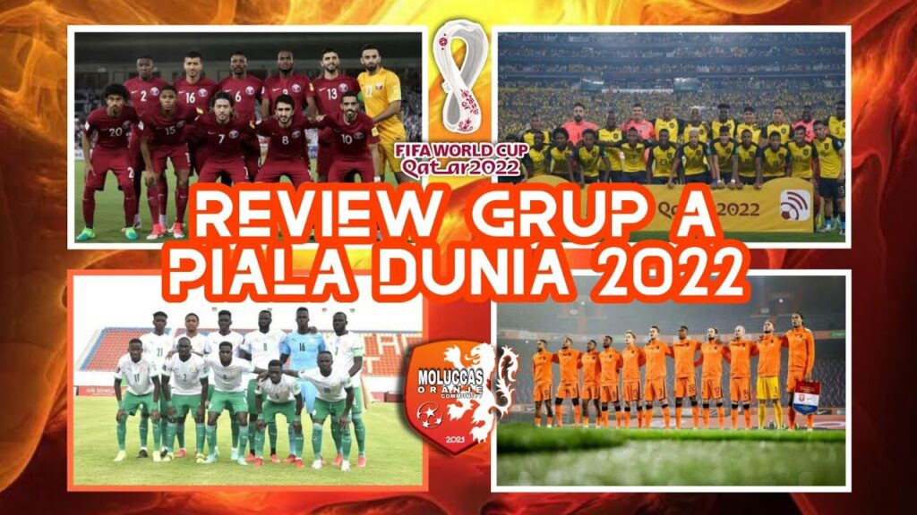 Review Grup A Piala Dunia 2022 || Qatar + Ecuador + Senegal + Belanda