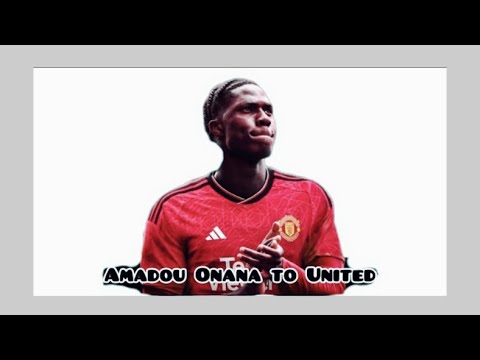 Manchester United approach Everton for Amadou Onana