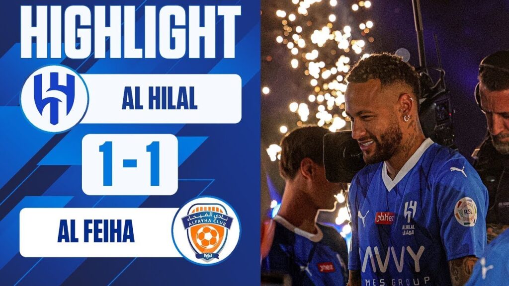 Highlight | Al Hilal - Al Feiha: Neymar ra mắt đội bóng mới, đội khách nhận kết quả bất ngờ #neymar