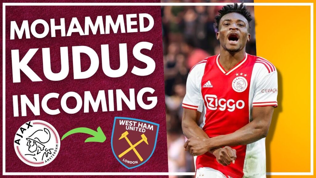 MUHAMMED KUDUS TO WEST HAM | STATEMENT OF INTENT | WITH OR WITHOUT PAQUETA