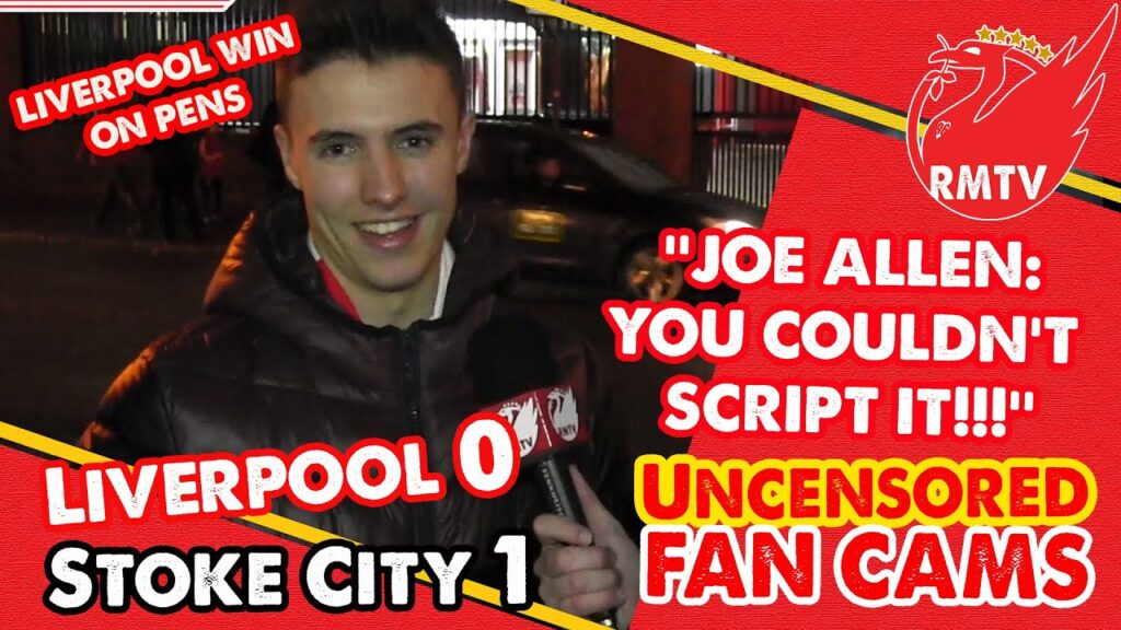 ”Joe Allen – You Couldn’t Script It!!!” | Liverpool 0-1 Stoke (6-5 Pens) | LFC Fan Cams ''Joe Allen - You Couldn't Script It!!!'' | Liverpool 0-1 Stoke (6-5 Pens) | LFC Fan Cams