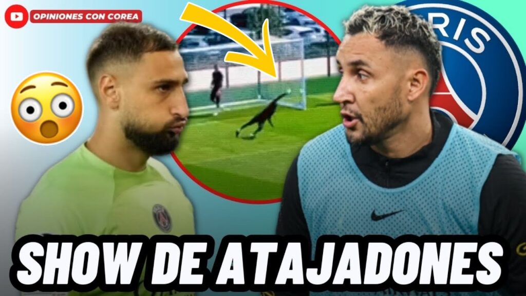 KEYLOR NAVAS PRESUME INCREÍBLES ATAJADAS EN ENTRENAMIENTO DEL PSG QUE PONEN FURIOSO A DONNARUMMA😱
