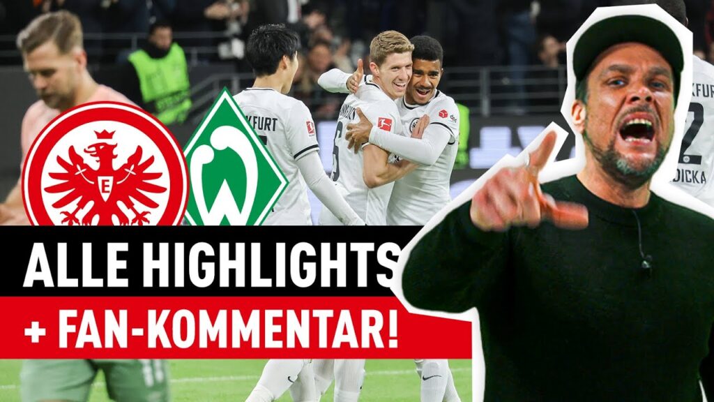 Eintracht Frankfurt - Werder Bremen mit Fan-Kommentar | Bundesliga Highlights