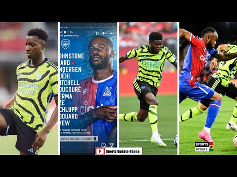 Partey, Jordan Ayew, Nketiah, Schlupp star in Crystal Palace 0-1 Arsenal -Match Analysis
