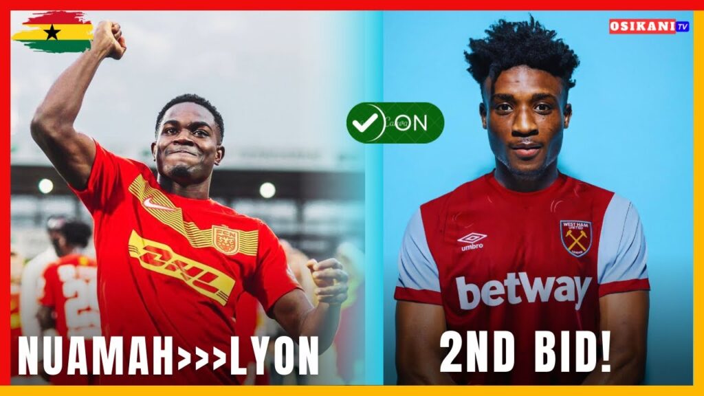 KUDUS 2ND BID🔥ERNEST NUAMAH TO LYON DETAILS 🇬🇭 INAKI WILLIAMS, OSMAN BUKARI & MORE ⚽️