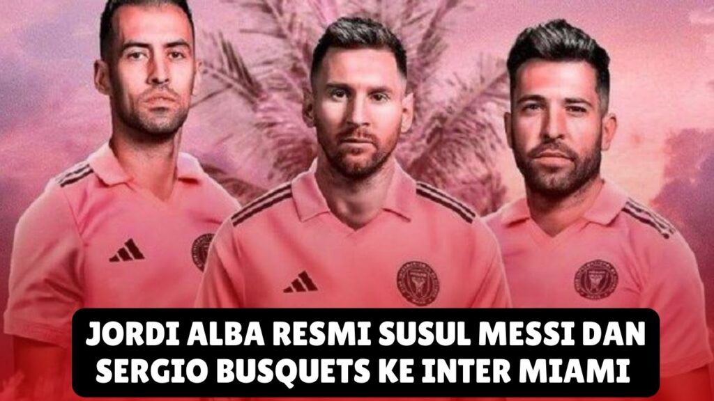 Jodri Alba Resmi Bergabung Dengan Inter Miami!!