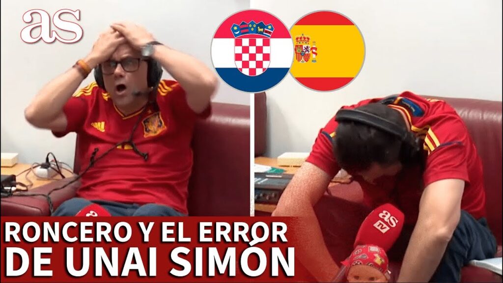 EURO 2020 | CROACIA - ESPAÑA | La reacción de RONCERO a la CANTADA de UNAI SIMÓN | AS