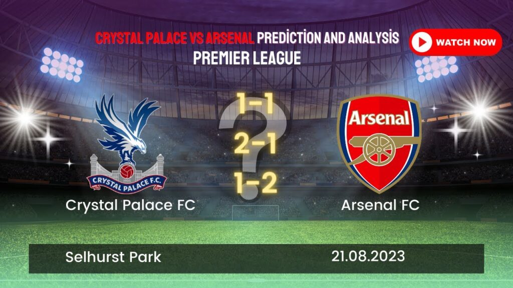 🔥 Crystal Palace vs Arsenal SHOWDOWN! 🔥 | In-Depth Football Analysis & Shocking Predictions!