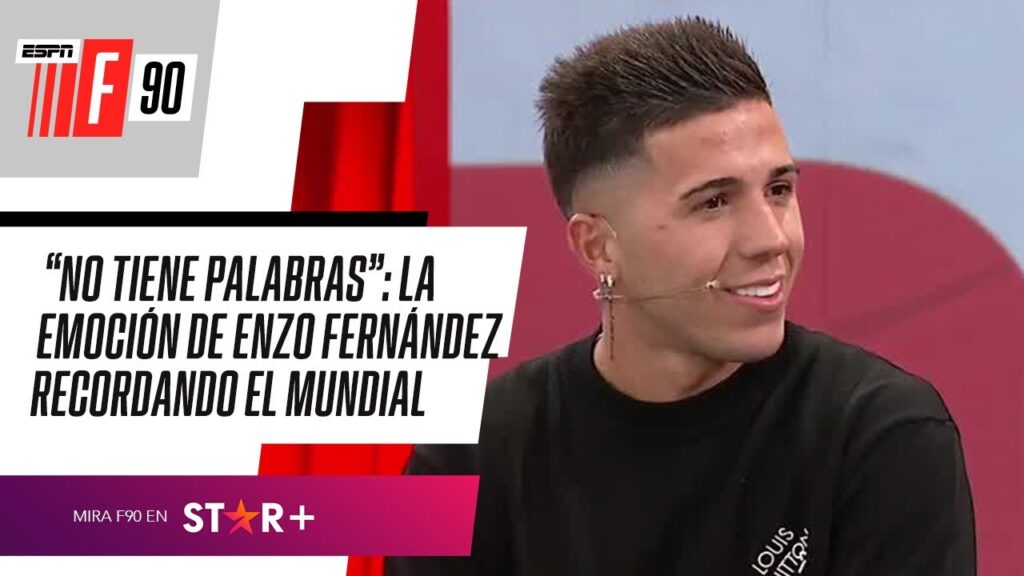 "VALIÓ LA PENA LUCHARLA TANTO": Enzo Fernández, EMOCIONADO en #ESPNF90 recordando el MUNDIAL