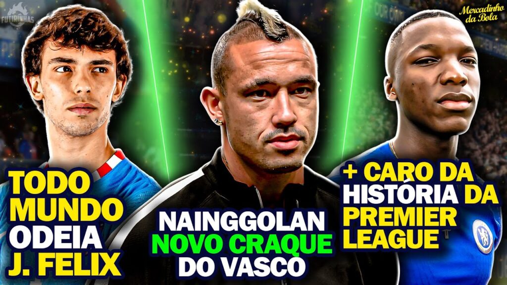 É POR ISSO que Todo Mundo ODEIA João Félix | Nainggolan no VASCO | Caicedo + CARO da História do PL