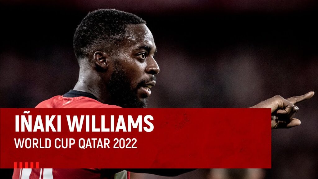 Iñaki Williams I World Cup Qatar 2022