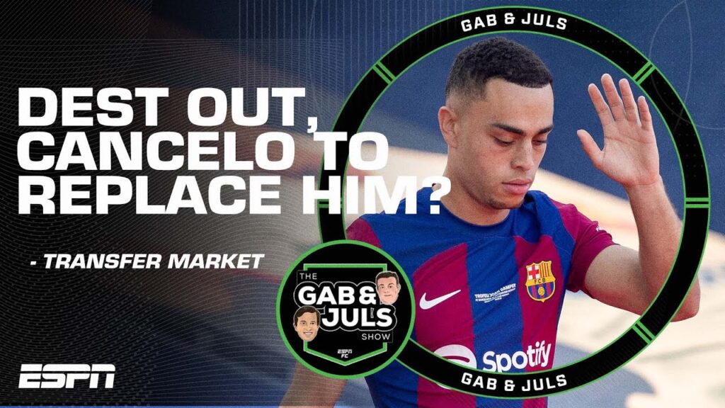 Sergino Dest LEAVES Barcelona! Does this mean Joao Cancelo can now join? | ESPN FC