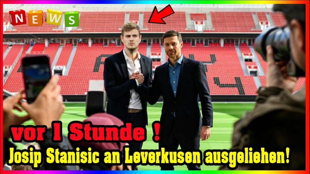 vor 1 Stunde ! Josip Stanisic an Leverkusen ausgeliehen! Neuigkeiten vom FC Bayern München!