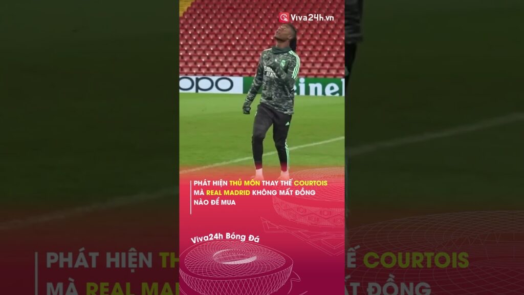 Phát hiện thủ môn xứng đáng thay thế Courtois trong màu áo Real Madrid #courtois  #camavinga