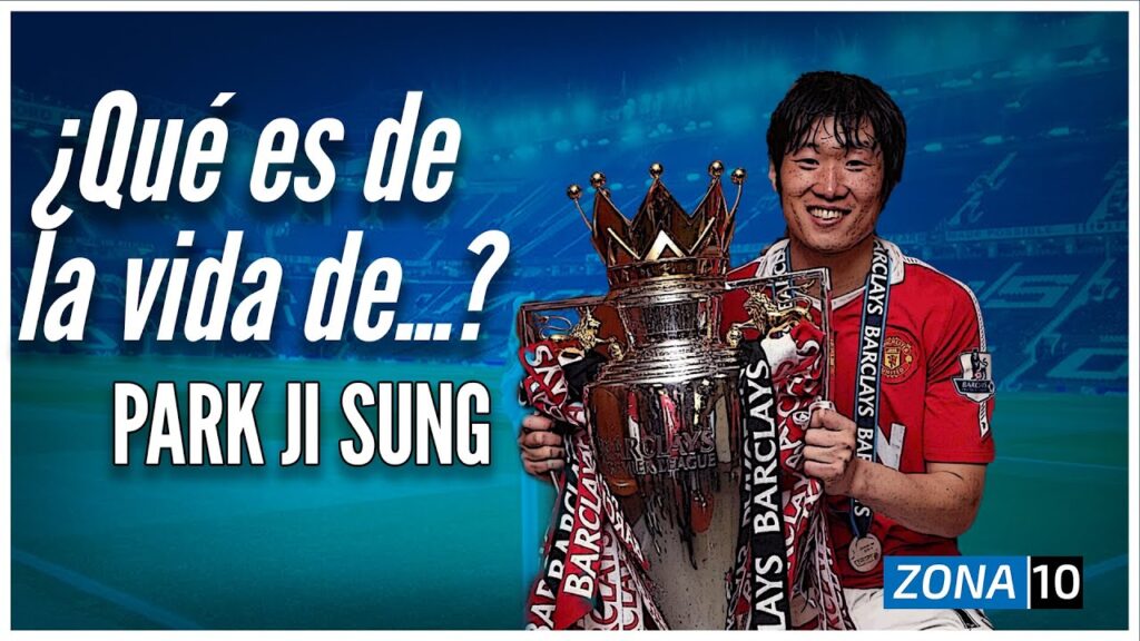 PARK JI SUNG Y SU VIDA TRAS EL RETIRO 🤔: La ACTUALIDAD del MULTICAMPEÓN 🏆 con el MANCHESTER UNITED