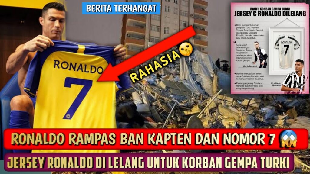 ASTAGA🤔Criatiano Ronaldo Rampas Ban Kapten dan Nomor 7??Jersey CR7 Dilelang untuk Korban Gempa Turky