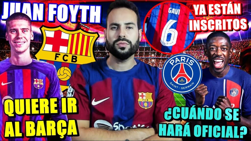 🚨FOYTH COMUNICA que QUIERE IR al BARÇA – ¿QUÉ PASA con DEMBELÉ-PSG? – EMPIEZAN las INSCRIPCIONES 🚨FOYTH COMUNICA que QUIERE IR al BARÇA - ¿QUÉ PASA con DEMBELÉ-PSG? - EMPIEZAN las INSCRIPCIONES