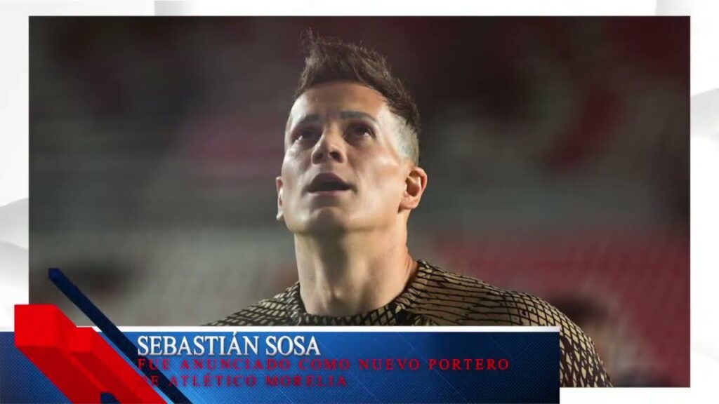 Sebastián Sosa fue anunciado como nuevo portero de Atlético Morelia Sebastián Sosa fue anunciado como nuevo portero de Atlético Morelia