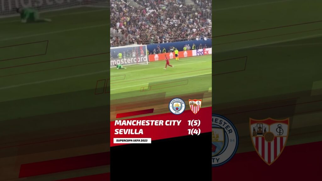 Penal perdido por Gudelj y Manchester City gana la Supercopa de Europa 2023 #penalty #goals #futbol