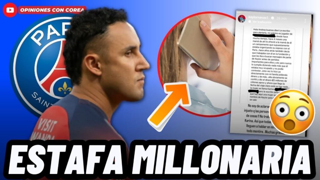 INSÓLITO! KEYLOR NAVAS ENVUELTO EN UN CASO DE ESTAFA Y ASÍ REACCIONÓ😱