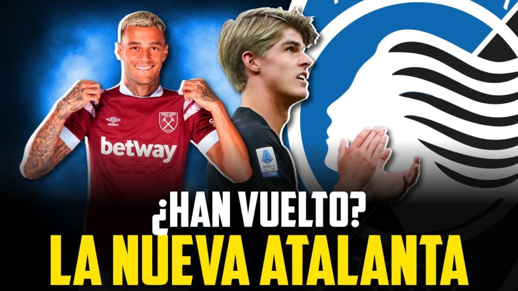 La NUEVA ATALANTA mete MIEDO: llegan SCAMACCA y DE KETELAERE