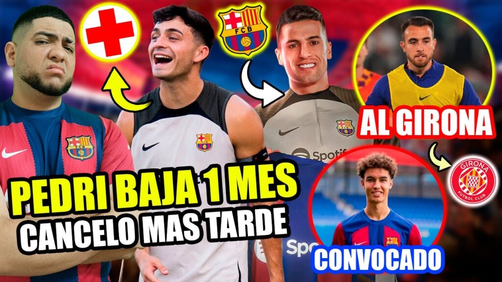 🚨ÚLTIMA HORA: PEDRI LESIONADO por 2 MESES - LA LIGA COMPLICA a CANCELO - GIRONA QUIERE a ERIC GARCÍA