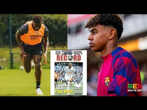 Bamba Dieng blessé, Pape Matar Sarr, Lamine Yamal, Barça, Man City et d'autres Sen Sports 221