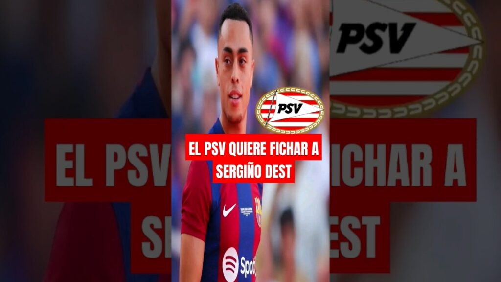 EL PSV QUIERE FICHAR A SERGIÑO DEST #serginodest #fcbarcelona #psv #barca #barcelona #futbol #fyp