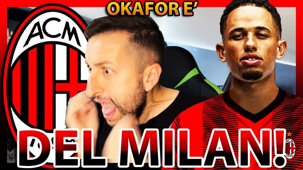 [EEEHHH⁉️😱] 😈🔴⚫️ OKAFOR è del MILAN‼️ La MIA REAZIONE e PARERE‼️👀