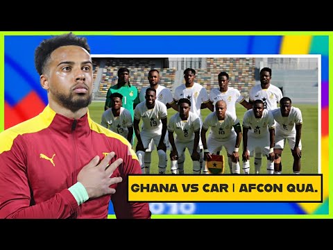 GHANA🇬🇭 VS 🇨🇫CENTRAL AFRICAN REPUBLIC: BLACK STARS 25-MAN SQUAD BY CHRIS HUGHTON - GOALKEEPERS…