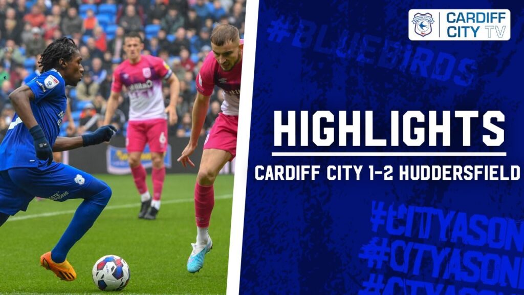 HIGHLIGHTS | CARDIFF CITY vs HUDDERSFIELD