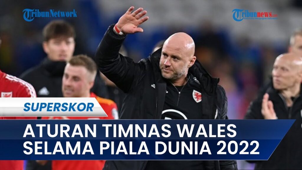 Rob Page Buat Aturan untuk Timnas Wales selama Ajang Piala Dunia 2022 Qatar, Pemain Dilarang Ini