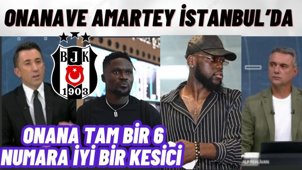 Onana ve Amartey Beşiktaş İÇİN İstanbul’da-Veli Yiğit Onana tam bir 6 numara iyi bir kesici Onana ve Amartey Beşiktaş İÇİN İstanbul’da-Veli Yiğit Onana tam bir 6 numara iyi bir kesici