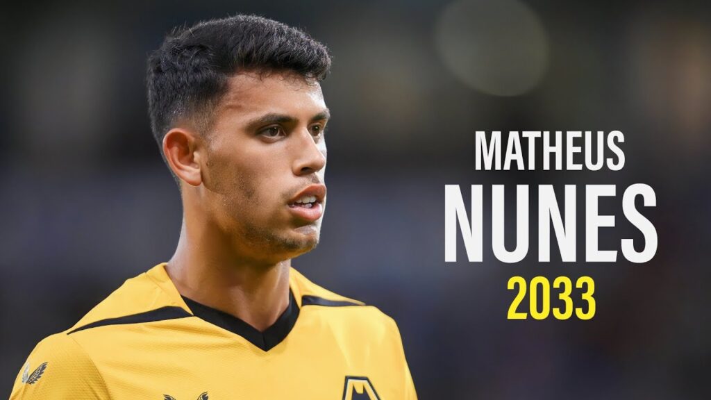 Matheus Nunes 2023 - Wolverhampton -  Skills & goals | HD