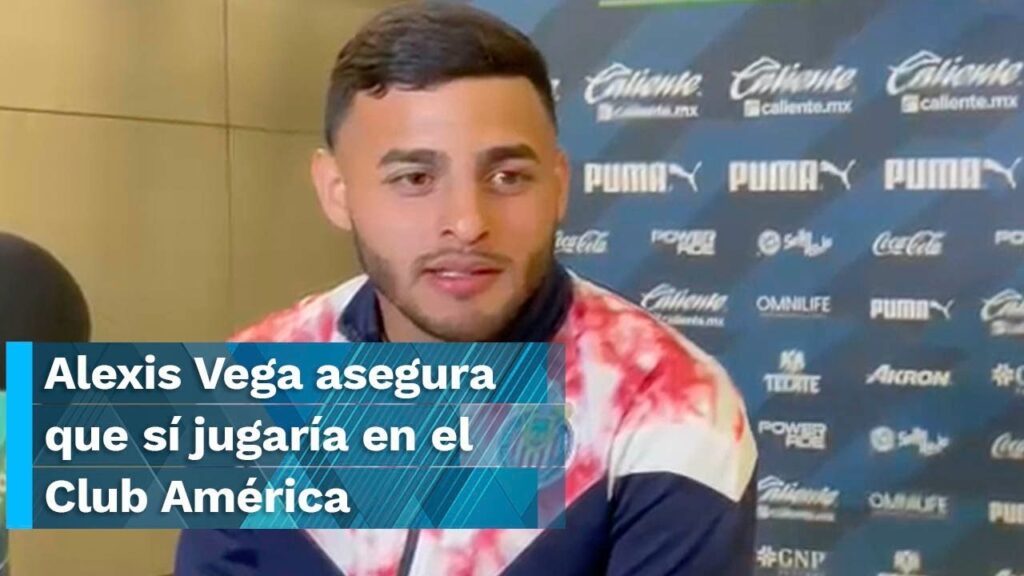 Alexis Vega asegura que sí jugaría en el Club América
