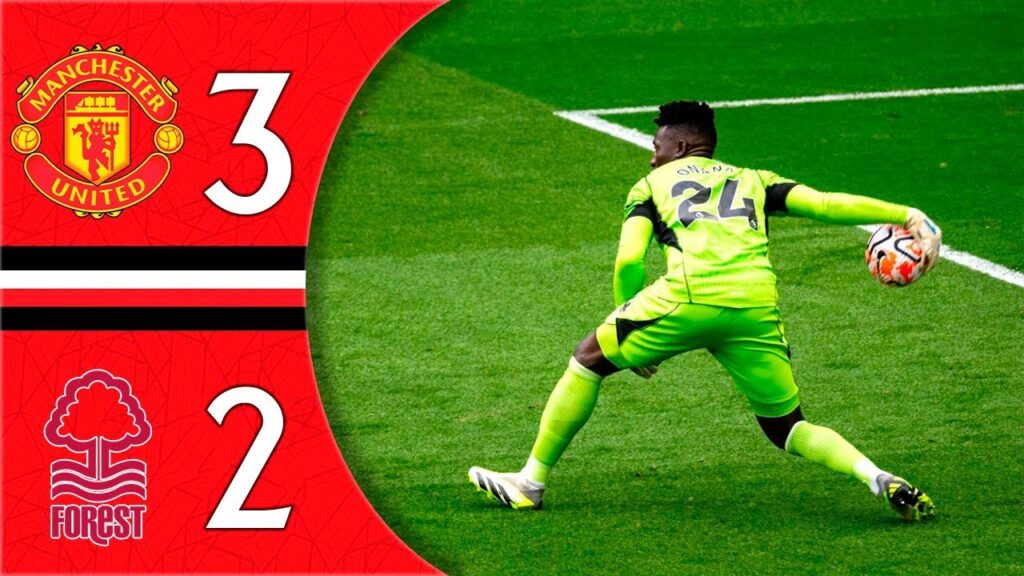André Onana Save vs Nottingham Forest | Manchester United vs Forest 3-2 Highlights | Premier League