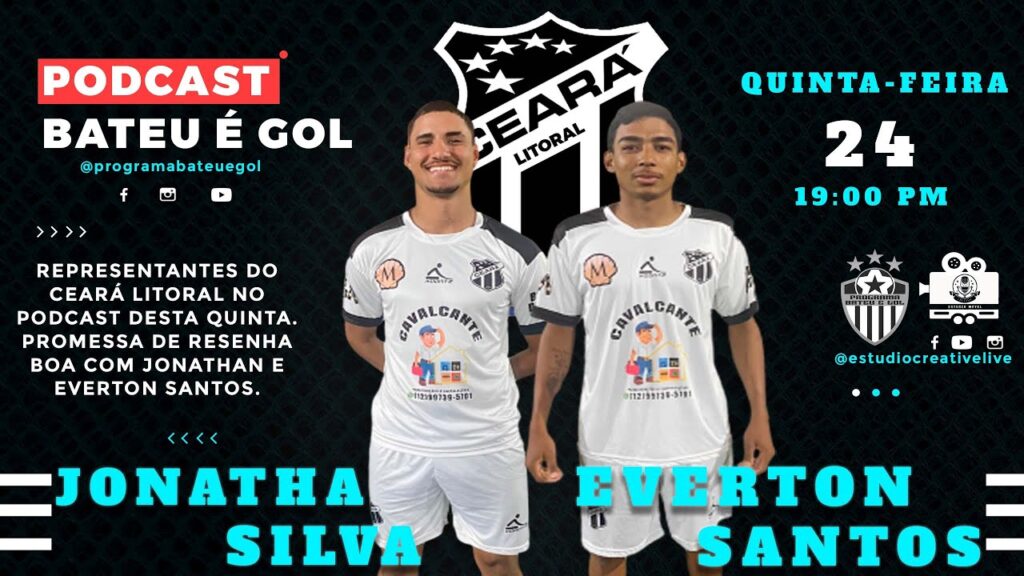 JONATHA SILVA E EVERTON SANTOS SÃO OS CONVIDADOS DO PROGRAMA | PODCAST #026 | PROGRAMA BATEU É GOL