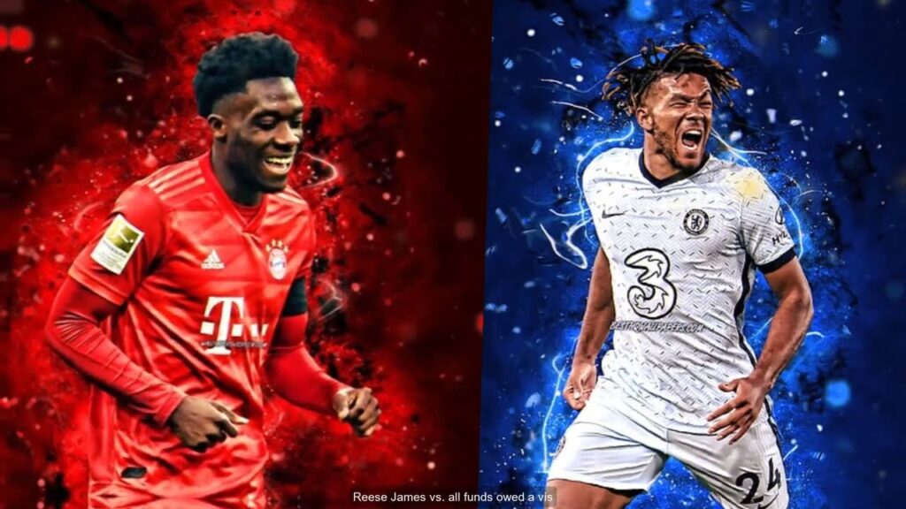 051 | Football Player | Reece James vs Alphonso Davies
