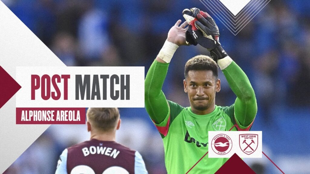 "The Guys Are Just Brilliant!" | Brighton 1-3 West Ham | Alphonse Areola | Post Match Reaction