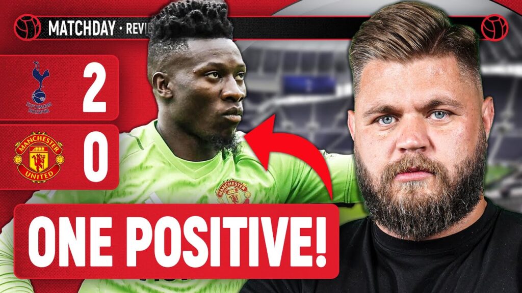 One Positive: Andre Onana | Spurs 2-0 Man United | @StephenHowson Reaction