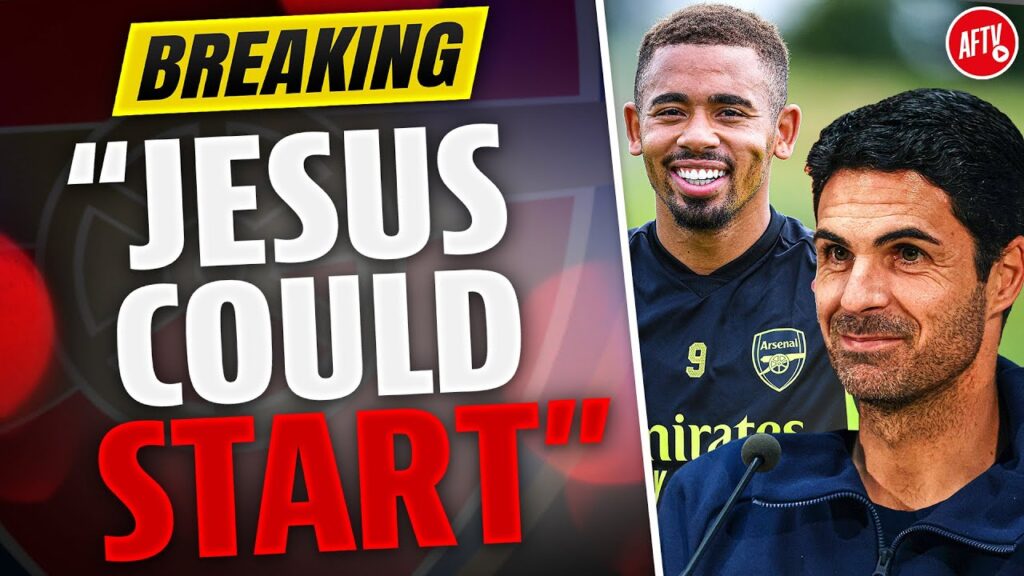 BREAKING: GABRIEL JESUS COULD START!