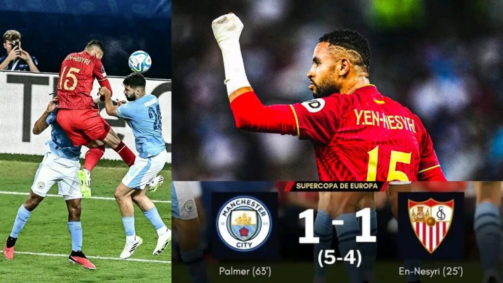 QUEL BUT DE YOUSSEF EN-NESYRI 🏴󠁧󠁢󠁥󠁮󠁧󠁿 Manchester City 1-1 FC Séville 🇪🇦 #UEFASuperCup