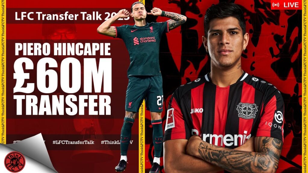 HINCAPIE U-TURN | LIVE LFC Transfer Talk 2023 HINCAPIE U-TURN | LIVE LFC Transfer Talk 2023