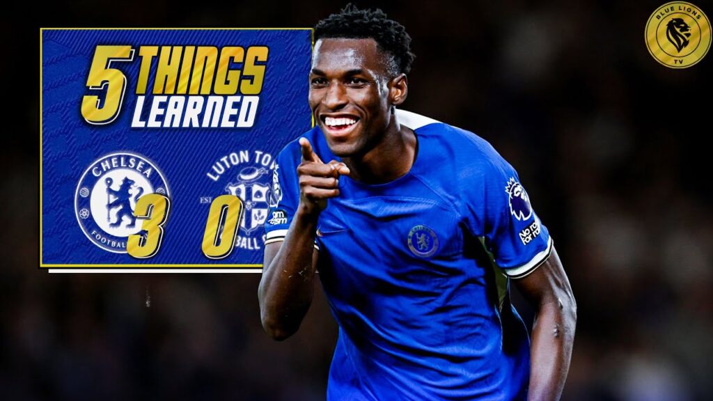 ACTION JACKSON & SUPER STERLING GOALS SEAL POCH's 1st WIN || 5 Things Learned Chelsea 3-0 Luton Town