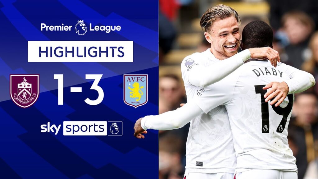 Cash scores TWICE at Turf Moor! ⚽⚽ | Burnley 1-3 Aston Villa | Premier League Highlights