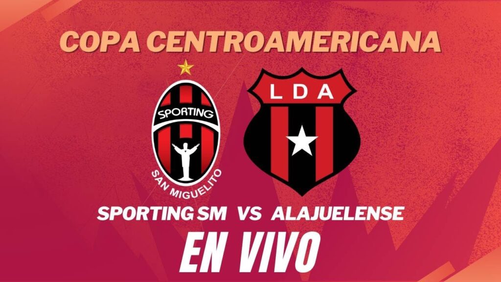 🚨 SPORTING SAN MIGUELITO VS ALAJUELENCE EN VIVO | Copa Centroamericana Concacaf
