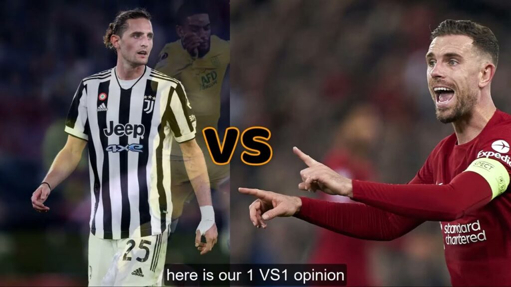 106 | Football Review | Adrien Rabiot​ vs Jordan Henderson