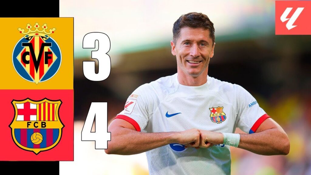Robert Lewandowski Goal | Villarreal vs Barcelona 3-4 Resumen y Goles | LaLiga 2023-24