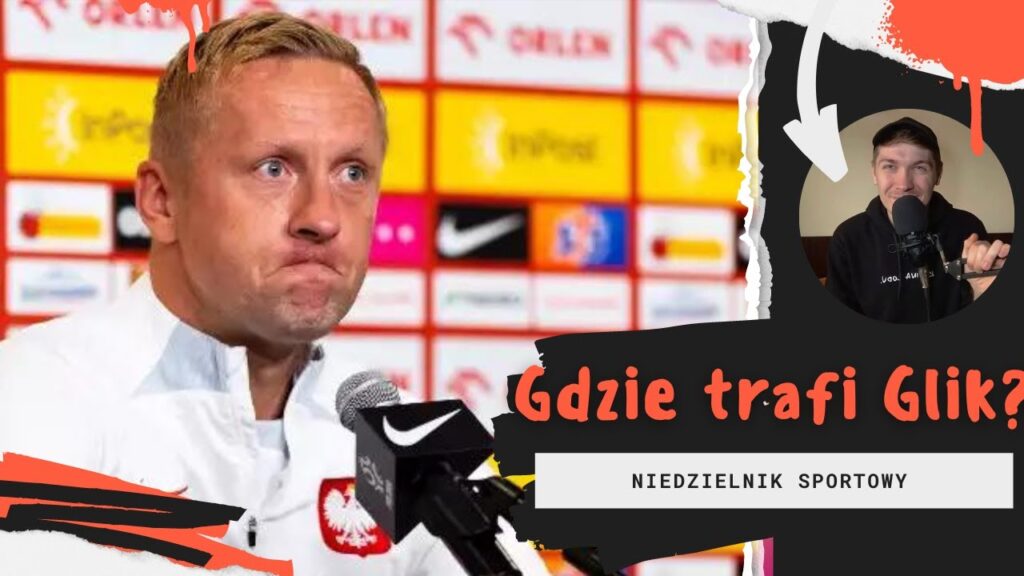 Glik w Widzewie? W Cracovii? NIKT NIE WIE - Niedzielnik Sportowy